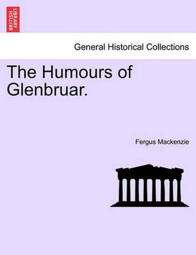 Cover image for The Humours of Glenbruar.