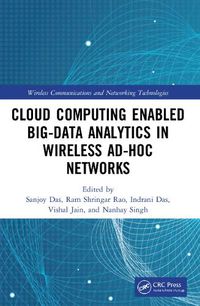 Cover image for Cloud Computing Enabled Big-Data Analytics in Wireless Ad-hoc Networks