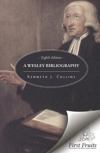 Cover image for A Wesley Bibliography: Eighth Edition