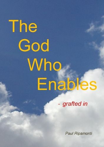 Cover image for The God Who Enables - Grafted in