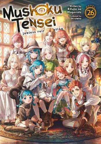 Cover image for Mushoku Tensei: Jobless Reincarnation (Light Novel) Vol. 26