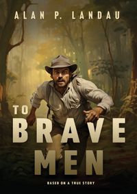 Cover image for To Brave Men