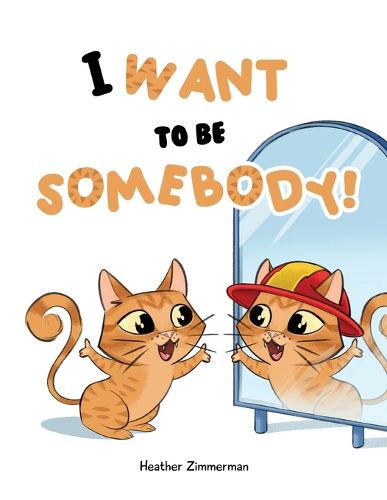 Cover image for I Want to be Somebody!