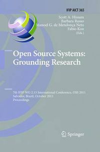 Cover image for Open Source Systems: Grounding Research: 7th IFIP 2.13 International Conference, OSS 2011, Salvador, Brazil, October 6-7, 2011, Proceedings