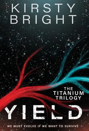 Cover image for Yield: The Titanium Trilogy: Book 1