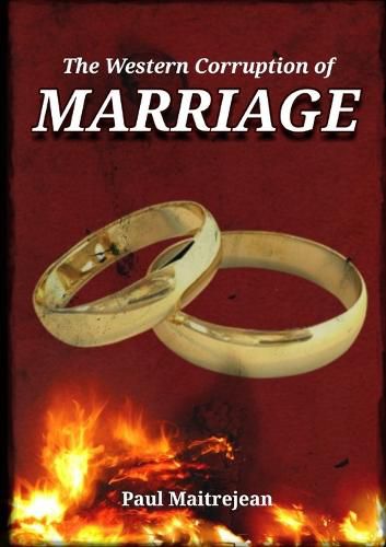 Cover image for The Western Corruption of Marriage