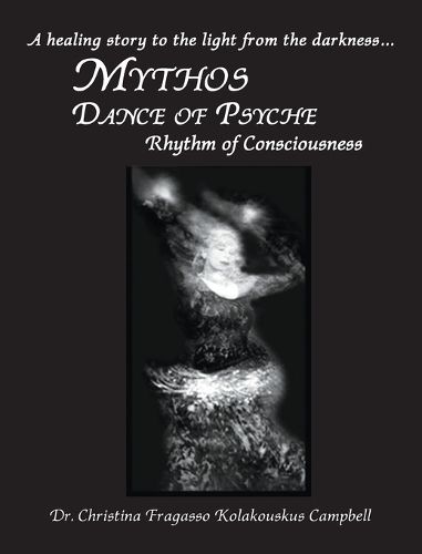 Cover image for MYTHOS Dance of Psyche / Rhythm of Consciousness