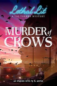Cover image for Murder of Crows (Lethal Lit, Book 1)