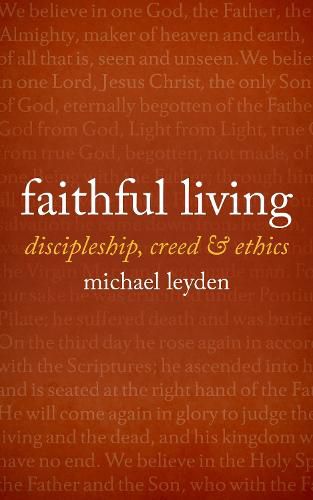 Cover image for Faithful Living: Discipleship, Creed, and Ethics