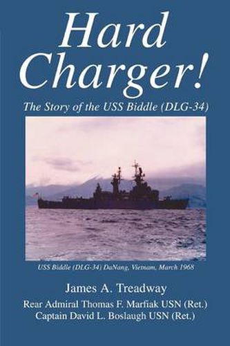 Cover image for Hard Charger!: The Story of the USS Biddle (DLG-34)