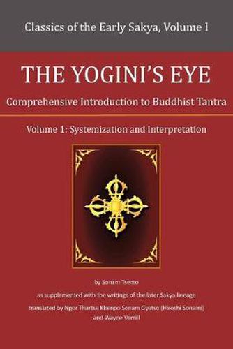 Cover image for The Yogini's Eye: Comprehensive Introduction to Buddhist Tantra