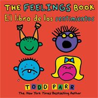 Cover image for The Feelings Book / El libro de los sentimientos (Bilingual edition)