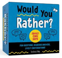 Cover image for Would You Rather? Family Card Game