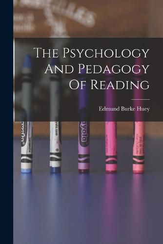 Cover image for The Psychology And Pedagogy Of Reading