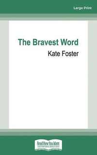 Cover image for The Bravest Word