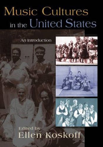 Cover image for Music Cultures in the United States: An Introduction