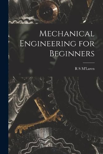 Cover image for Mechanical Engineering for Beginners