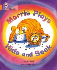 Cover image for Morris Plays Hide and Seek: Band 06/Orange