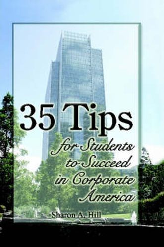 Cover image for 35 Tips for Students to Succeed in Corporate America