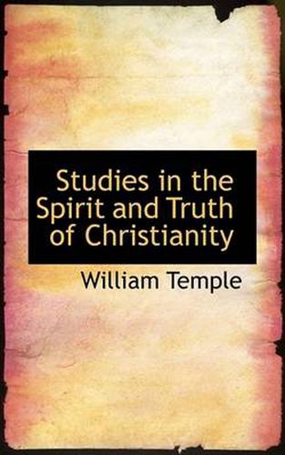 Cover image for Studies in the Spirit and Truth of Christianity