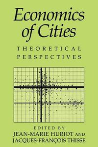 Cover image for Economics of Cities: Theoretical Perspectives