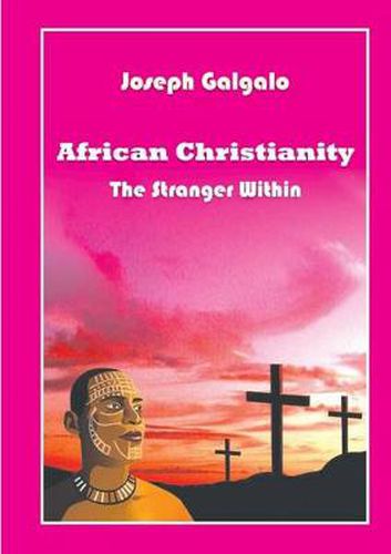 Cover image for African Christianity. The Stranger Within