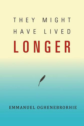 Cover image for They Might Have Lived Longer