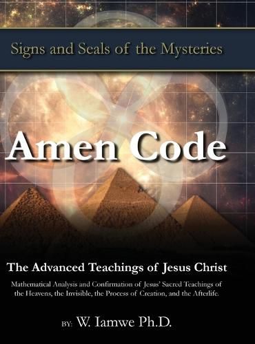Cover image for Amen Code: The Advanced Teachings of Jesus Christ