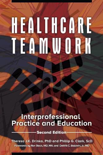Cover image for Healthcare Teamwork: Interprofessional Practice and Education, 2nd Edition