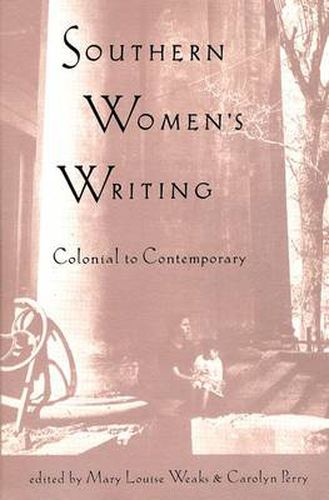 Southern Women's Writing: Colonial to Contemporary