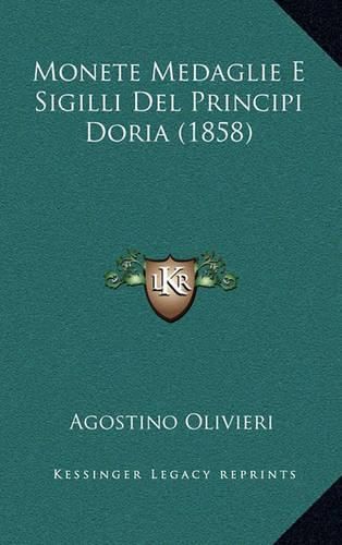 Cover image for Monete Medaglie E Sigilli del Principi Doria (1858)