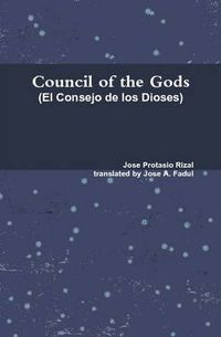 Cover image for Council of the Gods (Rizal's El Consejo De Los Dioses)