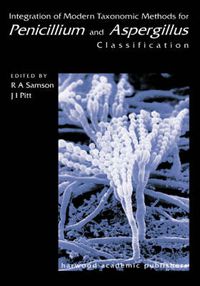 Cover image for Integration of Modern Taxonomic Methods For Penicillium and Aspergillus Classification