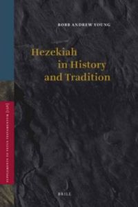 Cover image for Hezekiah in History and Tradition