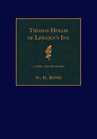 Cover image for Thomas Hollis of Lincoln's Inn: A Whig and his Books