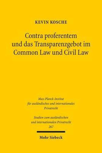 Cover image for Contra proferentem und das Transparenzgebot im Common Law und Civil Law: Eine rechtsvergleichende, rechtshistorische und rechtsoekonomische Analyse