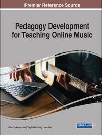 Cover image for Pedagogy Development for Teaching Online Music