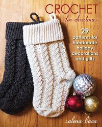 Cover image for Crochet for Christmas: 29 Patterns for Handmade Holiday Decorations and Gifts