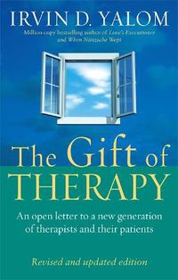 Cover image for The Gift Of Therapy: An open letter to a new generation of therapists and their patients