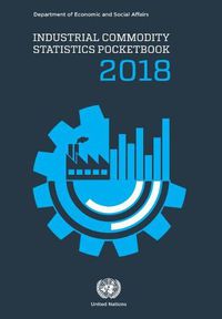 Cover image for Industrial commodity statistics pocketbook 2018