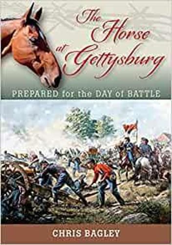 Cover image for The Horse at Gettysburg: Prepared for the Day of Battle