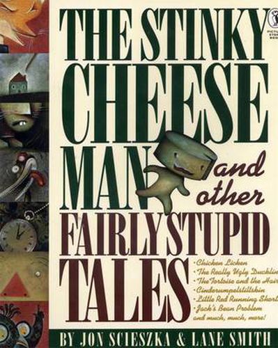 Cover image for The Stinky Cheese Man and Other Fairly Stupid Tales