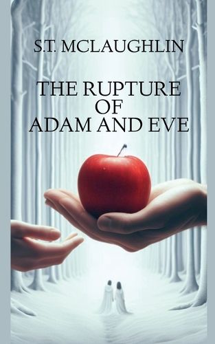 The Rupture of Adam and Eve