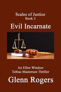 Cover image for Evil Incarnate: An Ellen Windsor, Tobias Masterson Thriller