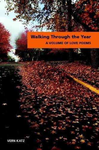 Cover image for Walking Through The Year A Volume of Love Poems