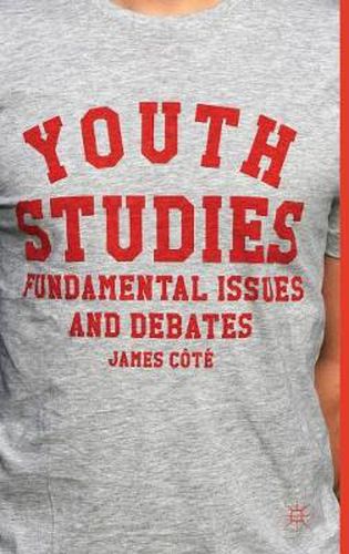 Cover image for Youth Studies: Fundamental Issues and Debates