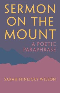 Cover image for Sermon on the Mount: A Poetic Paraphrase