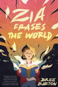 Cover image for Zia Erases the World
