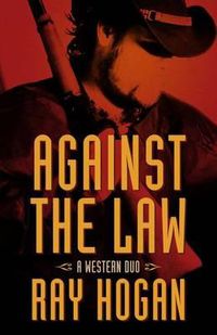 Cover image for Against the Law: A Western Duo