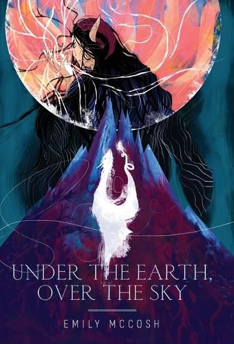 Cover image for Under the Earth, Over the Sky